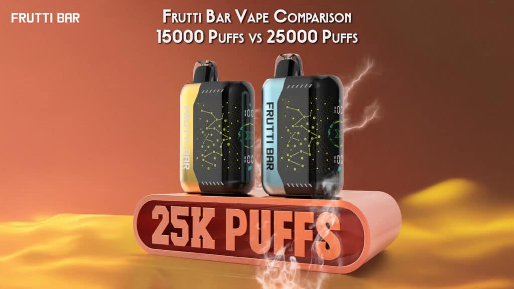 Frutti Bar Vape Comparison 15000 Puffs vs 25000 Puffs