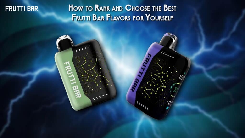 How to Rank and Choose the Best Frutti Bar Flavors for Yourself